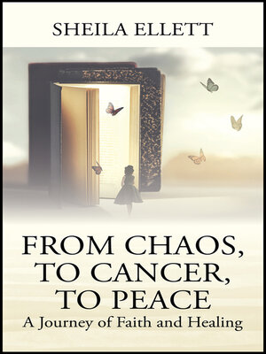 cover image of From Chaos, to Cancer, to Peace